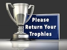Please return your trophies
